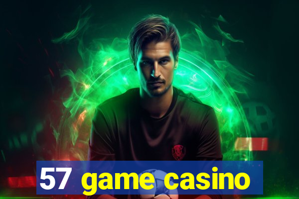 57 game casino